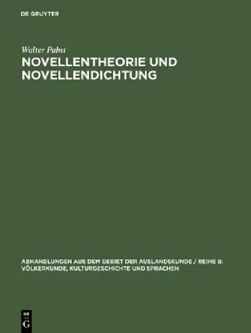 Novellentheorie und Novellendichtung by Walter Pabst