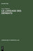 Le langage des déments by Luce Irigaray