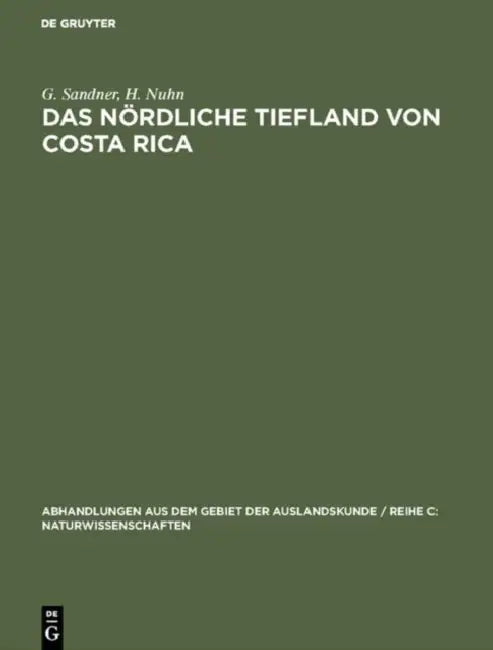 Das nördliche Tiefland von Costa Rica by G. Sandner, H. Nuhn