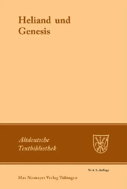 Heliand und Genesis by Otto Behaghel, Burkhard Taeger