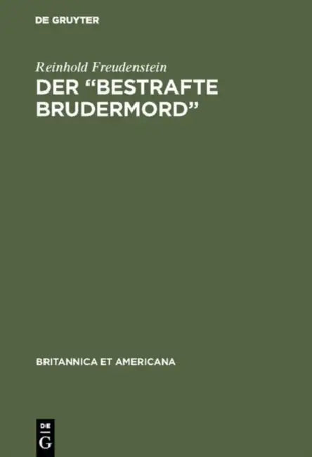Der "Bestrafte Brudermord" by Reinhold Freudenstein