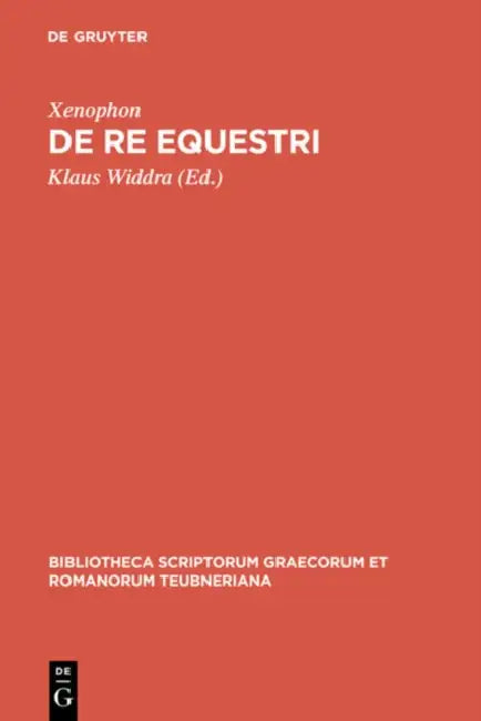 de Re Equestri by Xenophon, Klaus Widdra