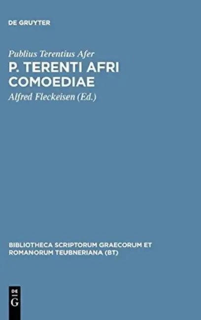 P. Terenti Afri Comoediae by Publius Terentius Afer, Alfred Fleckeisen