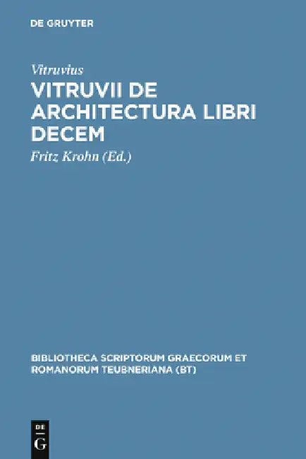 Vitruvii de architectura libri decem by Vitruvius, Fritz Krohn