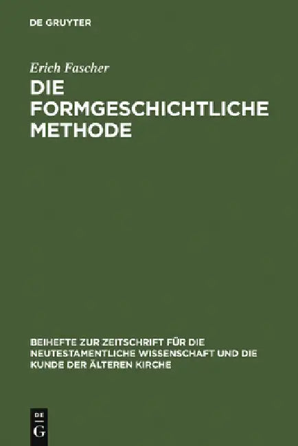 Die formgeschichtliche Methode by Erich Fascher