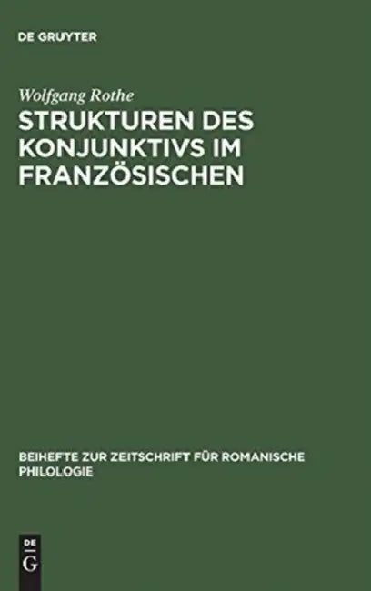 Strukturen des Konjunktivs im Französischen by Wolfgang Rothe
