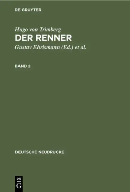 Hugo Von Trimberg: Der Renner. Band 2 by Gustav Ehrismann, Günther Schweikle, Hugo Von Trimberg