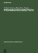 Frühneuhochdeutsch: Eine Einführung in Die Deutsche Sprache Des Spätmittelalters Und Der Frühen Neuzeit by Frédéric Hartweg, Klaus-Peter Wegera
