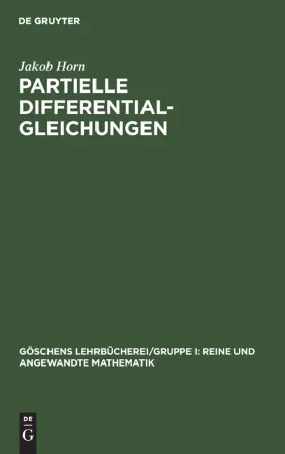 Partielle Differentialgleichungen by Jakob Horn