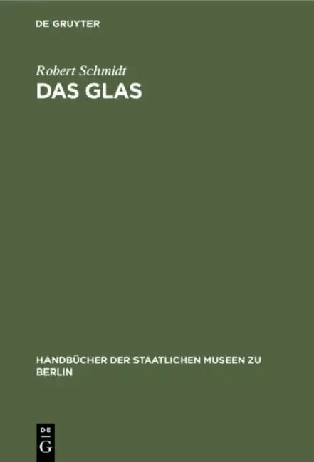 Das Glas by Robert Schmidt