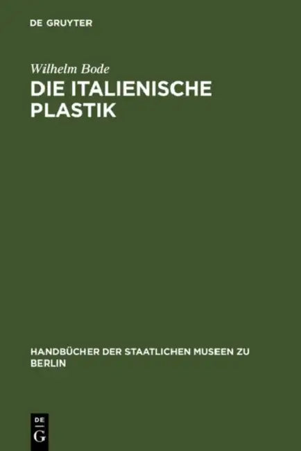 Die Italienische Plastik by Wilhelm Bode