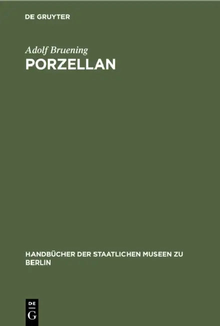Porzellan by Adolf Bruening