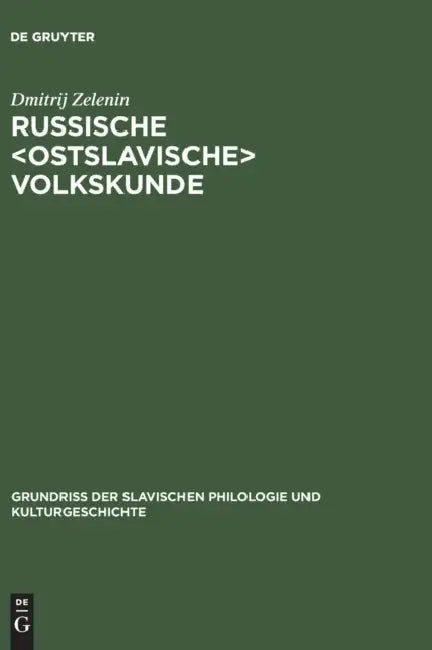 Russische Volkskunde by Dmitrij Zelenin