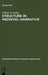 Structure in Medieval Narrative by William W. Ryding