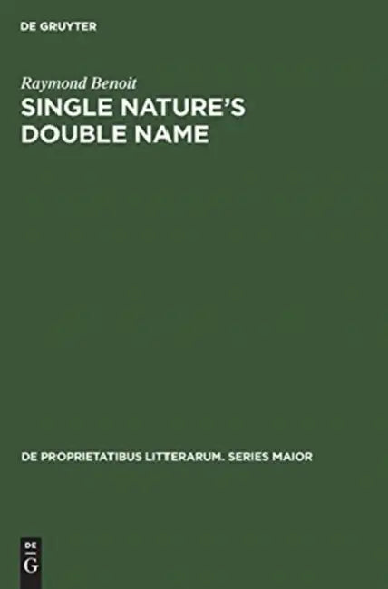Single Nature's Double Name: The Collectedness of the Conflicting in British and American Romanticism by Raymond Benoit