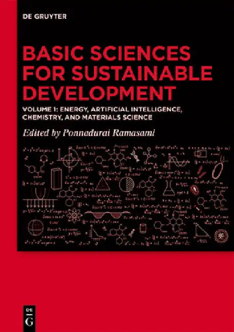 Basic Sciences for Sustainable Development: Energy, Artificial Intelligence, Chemistry, and Materials Science by Ponnadurai Ramasami