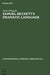 Samuel Beckett's Dramatic Language by James Eliopulos