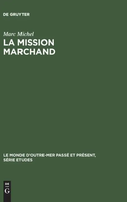 La mission Marchand by Marc Michel