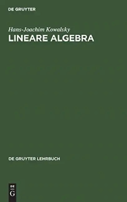 Lineare Algebra by Hans-Joachim Kowalsky