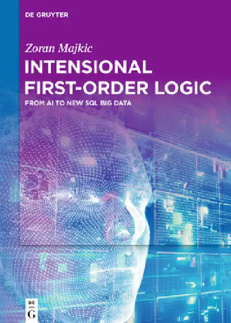 Intensional First-Order Logic: From AI to New SQL Big Data by Zoran Majkic