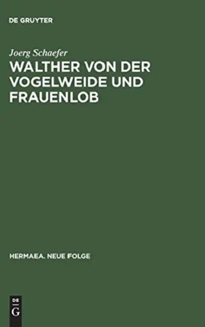 Walther von der Vogelweide und Frauenlob by Joerg Schaefer
