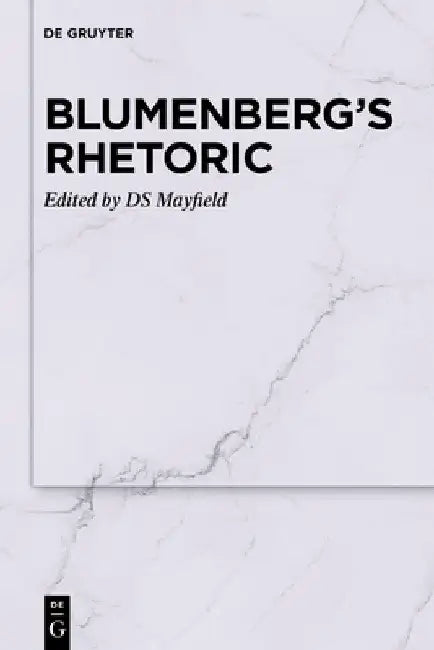 Blumenberg's Rhetoric by Ds Mayfield