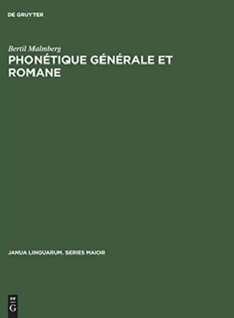 Phonétique générale et romane by Bertil Malmberg