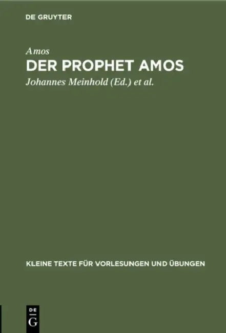 Der Prophet Amos by Amos, Johannes Meinhold, Hans Lietzmann