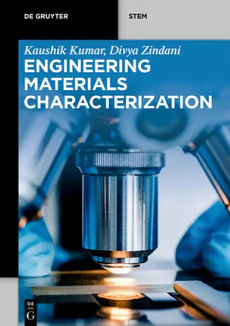 Engineering Materials Characterization by Kaushik Kumar