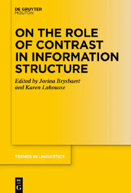 On the Role of Contrast in Information Structure by Jorina Brysbaert