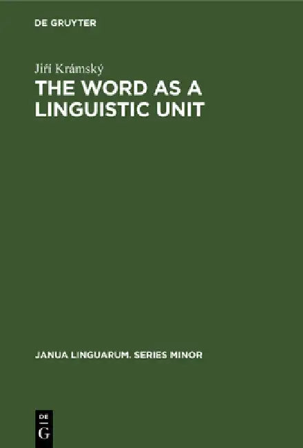 The Word as a Linguistic Unit by Jiŕí Krámský