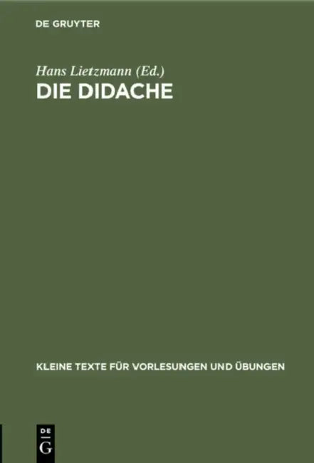 Die Didache: Mit Kritischem Apparat by Hans Lietzmann