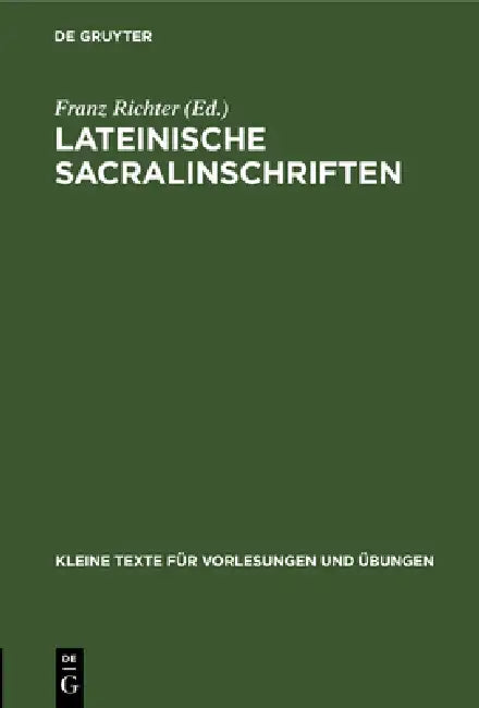 Lateinische Sacralinschriften by Franz Richter