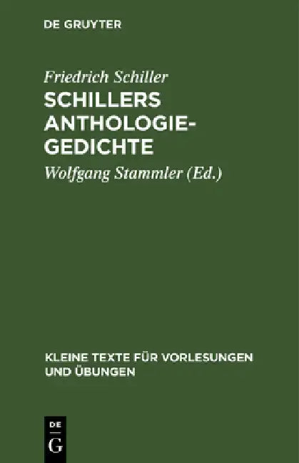Schillers Anthologie-Gedichte by Friedrich Schiller, Wolfgang Stammler