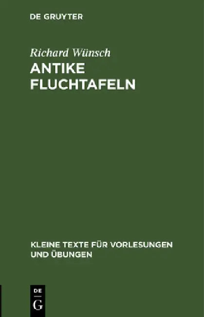 Antike Fluchtafeln by Richard Wünsch