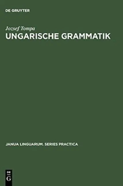 Ungarische Grammatik by Jozsef Tompa