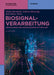 Biosignalverarbeitung: Grundlagen Und Anwendungen Mit Matlab(r) by Stefan Bernhard