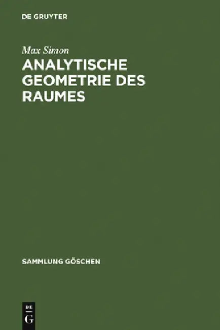 Analytische Geometrie des Raumes by Max Simon
