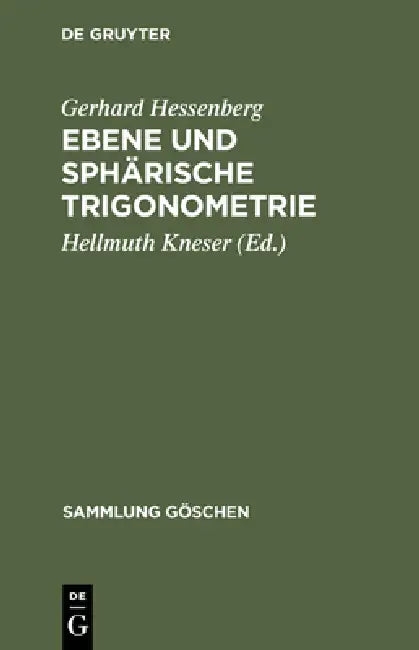 Ebene und sphärische Trigonometrie by Gerhard Hessenberg, Hellmuth Kneser