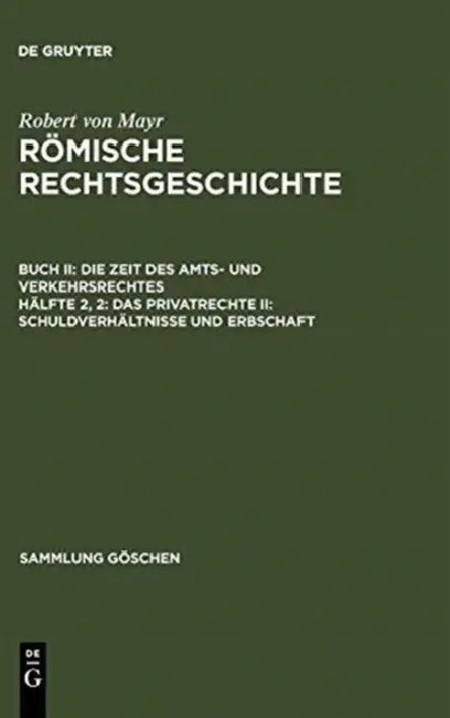Das Privatrecht II: Schuldverhältnisse und Erbschaft by Robert Von Mayr