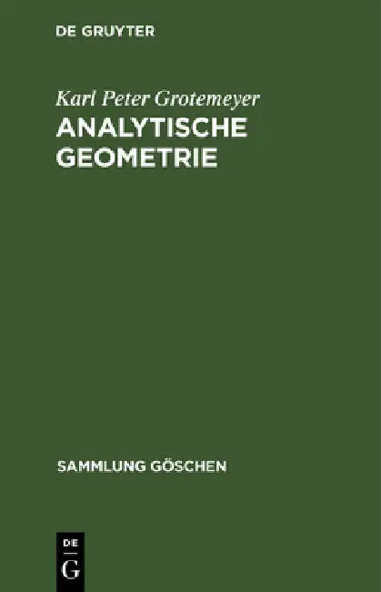 Analytische Geometrie by Karl Peter Grotemeyer