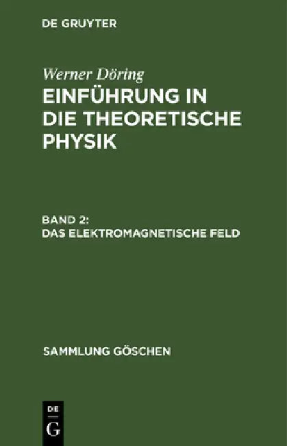 Das elektromagnetische Feld by Werner Döring