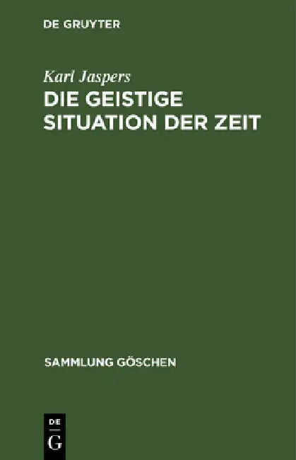 Die Geistige Situation Der Zeit by Karl Jaspers