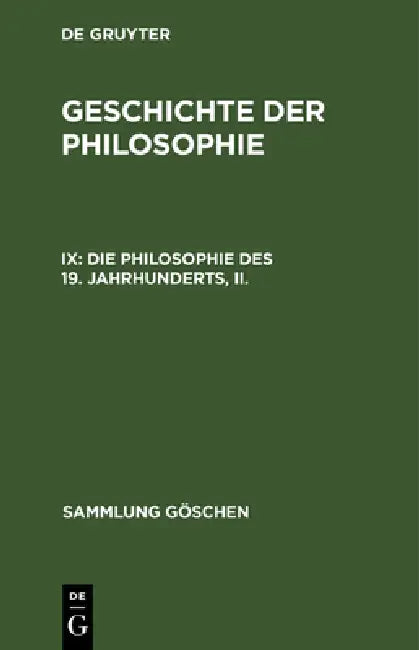 Die Philosophie des 19. Jahrhunderts, II. by Gerhard Lehmann