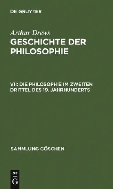 Die Philosophie im zweiten Drittel des 19. Jahrhunderts by Arthur Drews