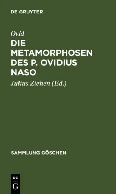 Die Metamorphosen des P. Ovidius Naso by Ovid, Julius Ziehen