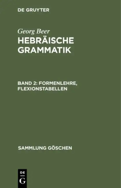 Formenlehre, Flexionstabellen by Georg Beer