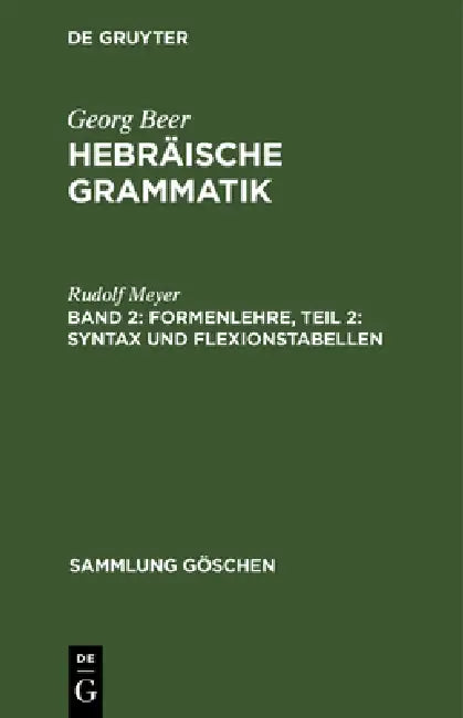 Formenlehre, Teil 2: Syntax und Flexionstabellen by Rudolf Meyer, Rudolf Meyer