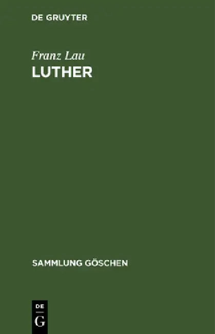 Luther by Franz Lau