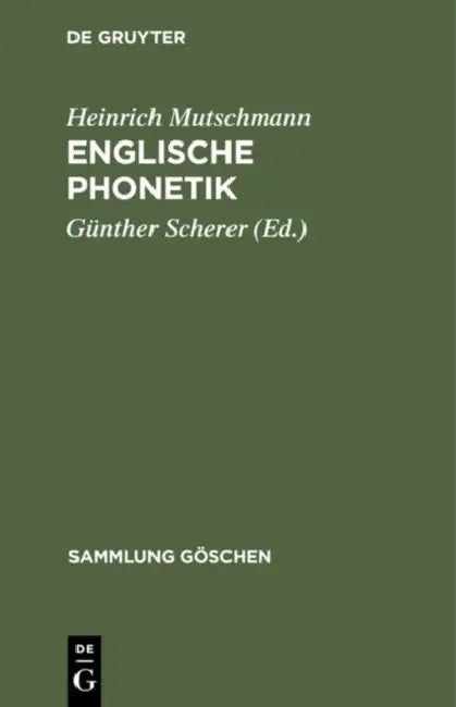 Englische Phonetik by Heinrich Mutschmann, Günther Scherer